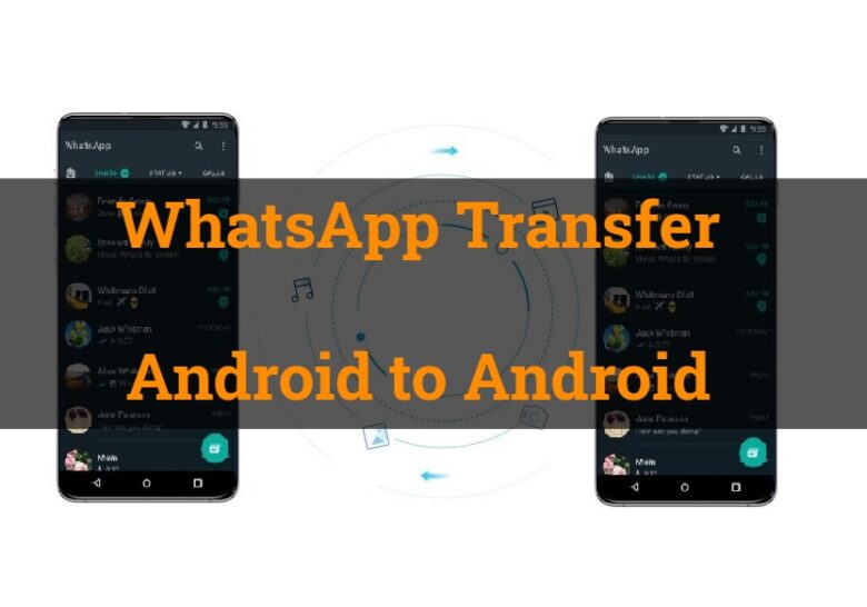 WhatsApp Transfer Android to Android