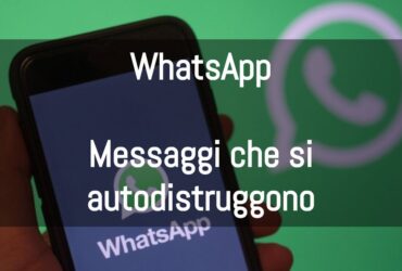 WhatsApp Messaggi Autodistruggono Cover