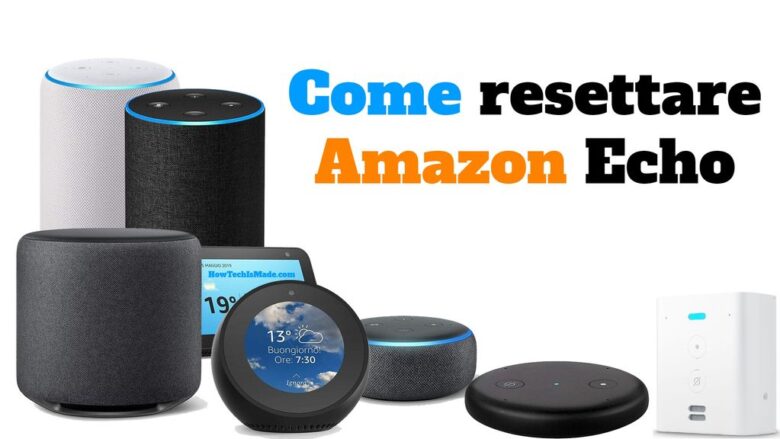 Resettare Amazon Echo