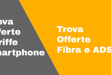 Trova Offerte Smartphone e Fibra