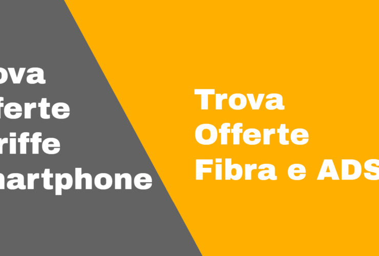 Trova Offerte Smartphone e Fibra