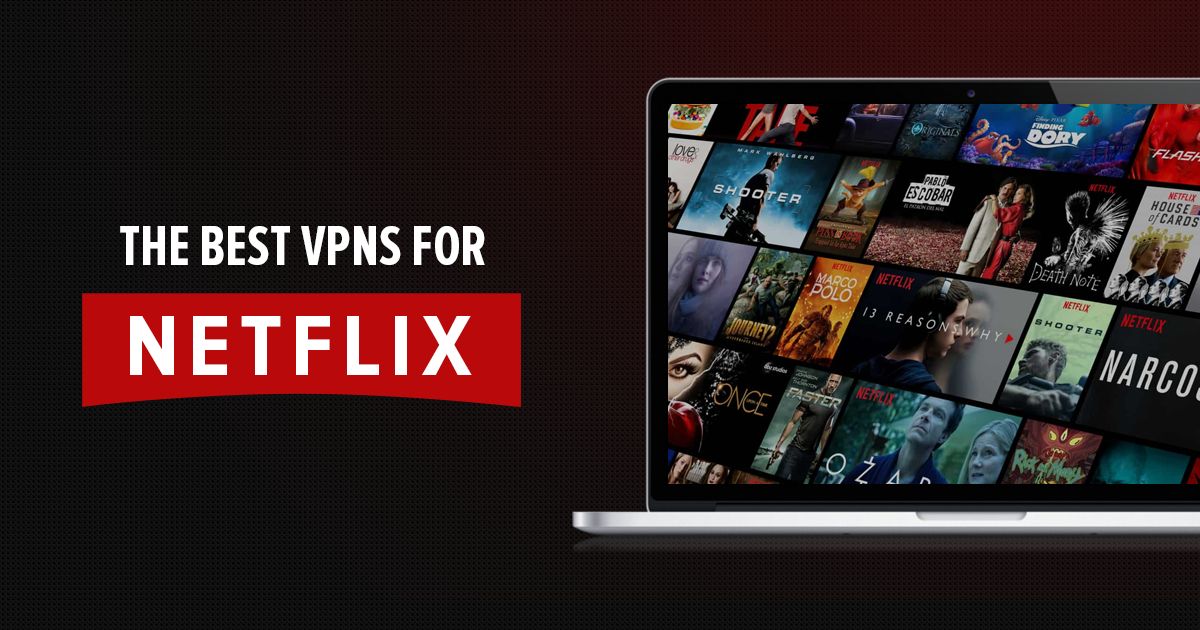 best vpn for android netflix apps