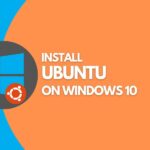 Installing Ubuntu on Windows 10