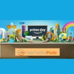 Amazon Prime Day HowTechIsMade