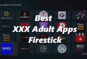 Porn Apps for Fire Stick