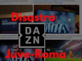 Disastro DAZN Juve Roma