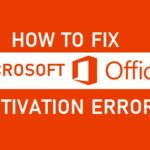 Fix Microsoft Office Activation Errors