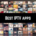 Best IPTV Apps