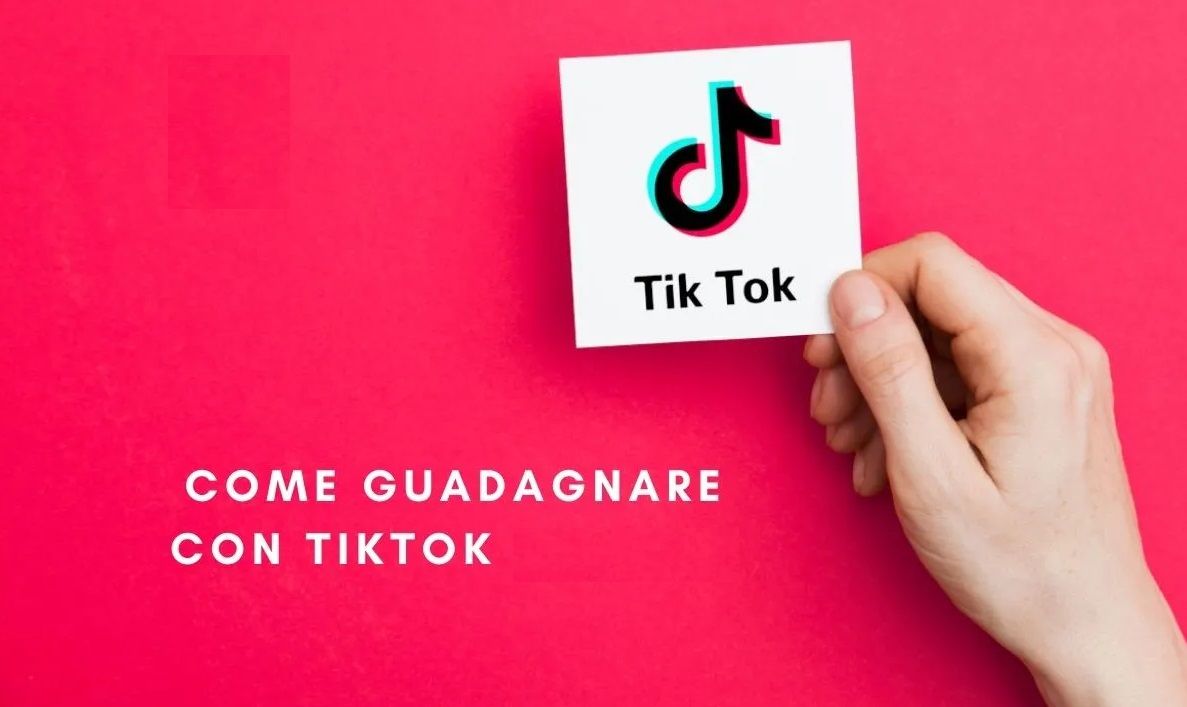 Come Guadagnare con TikTok