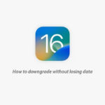 How To Downgrade iOS 16 to iOS 15