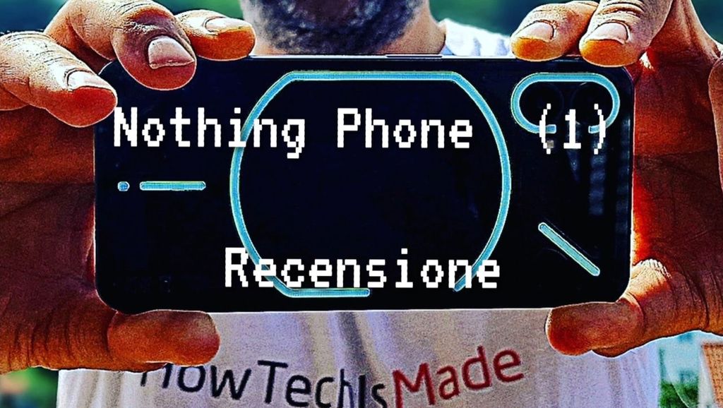 Recensione Nothing Phone (1)