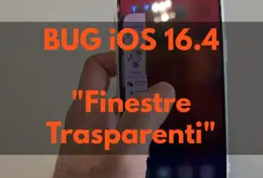 BUG iOS 16.4 Finestre Trasparenti [Video]