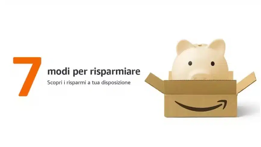 Amazon 7 Modi per Risparmiare