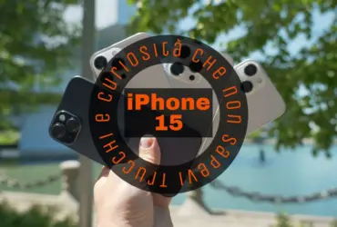 iPhone 15 Trucchi e Curiosità