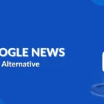 Google News Alternative