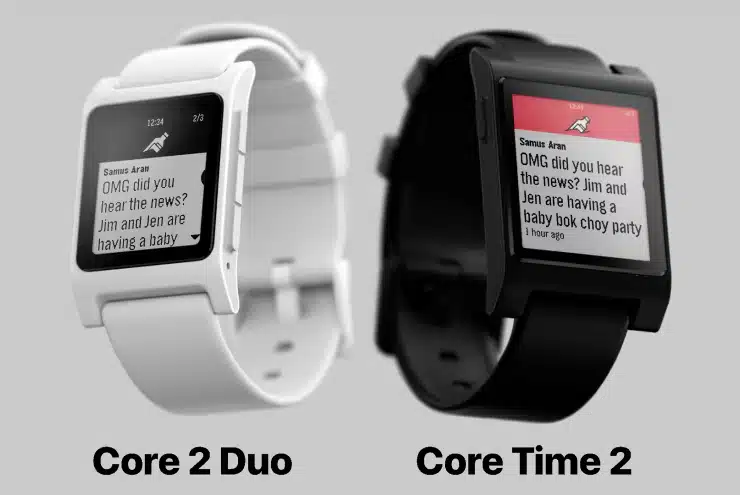 Pebble Core Time 2 e Core 2 Duo